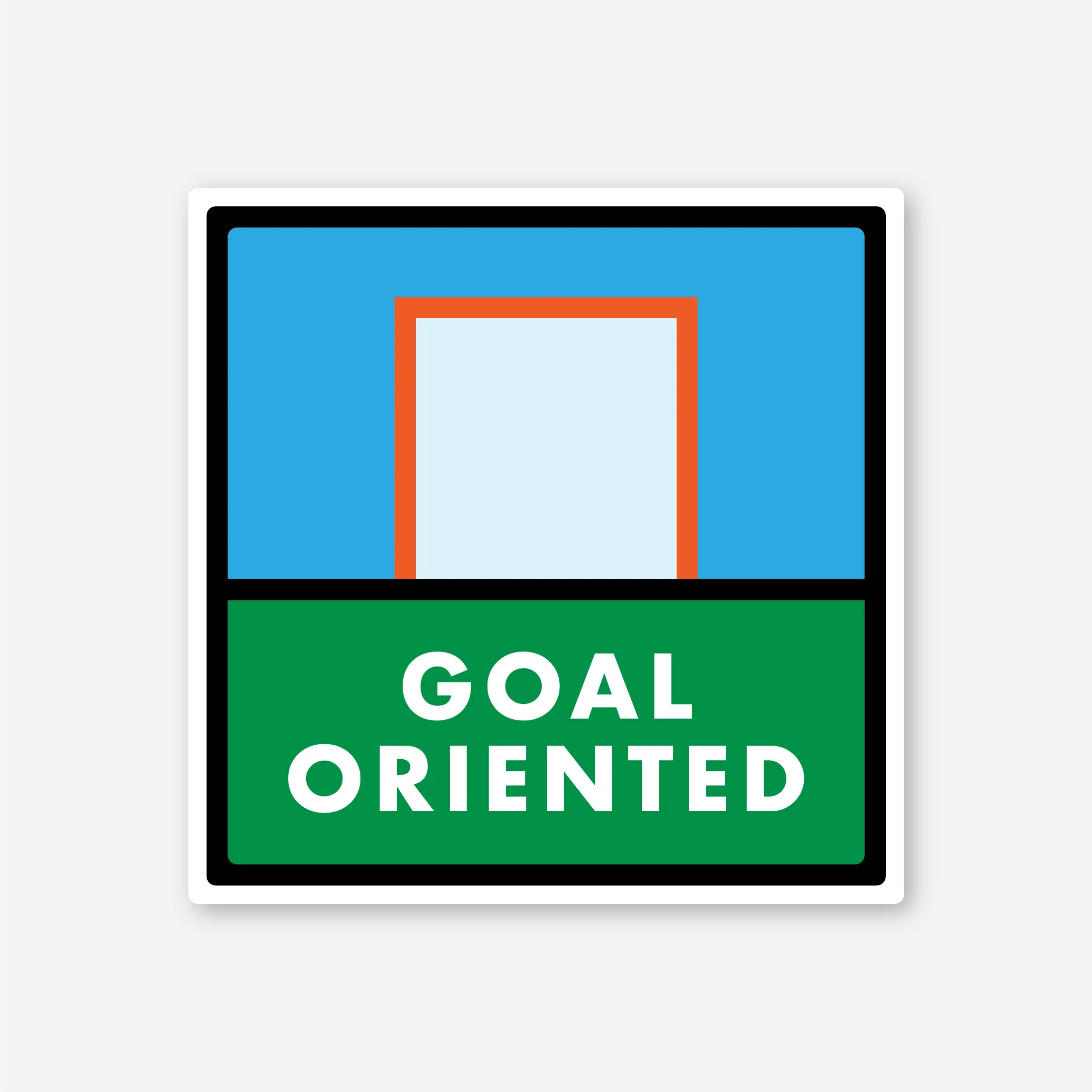 Goal Oriented Sticker